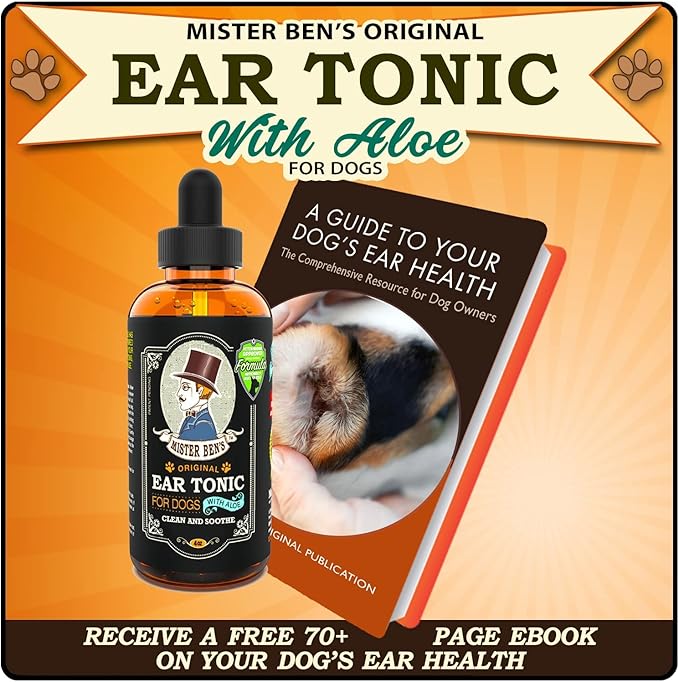 MISTER BEN'S Original Dog Ear Cleaner - Natural, Effective Dog Ear Infection Treatment & Cleanser (Tonic)