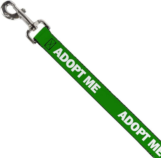 Dog Leash Pet Quote Adopt Me Green White 4 Feet Long 1.0 Inch Wide