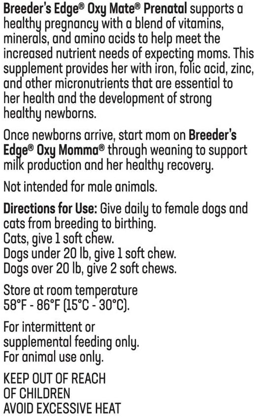 Breeder's Edge Oxy Mate- Prenatal Supplement- for Small Dogs & Cats- 60ct Soft Chews