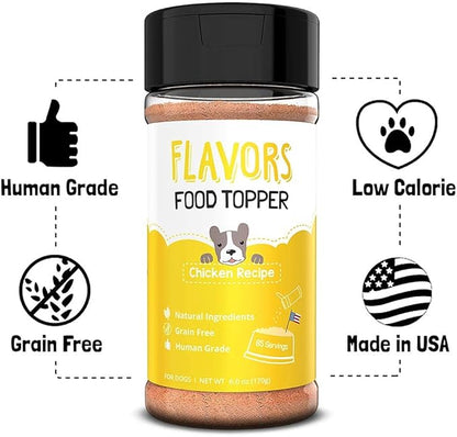 Flavors Food Topper Dogs - Chicken Recipe - Natural, Human Grade, Grain Free - Perfect Kibble Seasoning for Picky Dog (Chicken, 6.0oz)