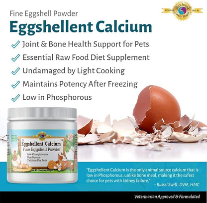 Pet's Friend Eggshellent Calcium 16 oz - Fine Eggshell Powder Calcium Supplement for Dogs and Cats, Low Phosphorous Non-Bovine Ingredients, Nourish Muscles, Joints, and Bones, Tasty Food Additive
