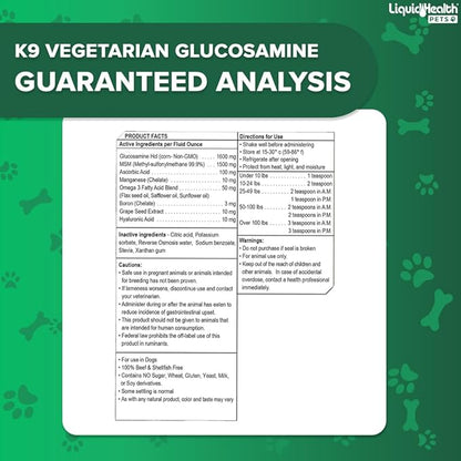 LIQUIDHEALTH 128 Oz K9 Vegetarian Liquid Glucosamine for All Dogs Canines - Chondroitin, MSM, Omega 3, Anti Oxidants Hyaluronic Acid – Joint Health, Dog Vitamins Hip Joint Juice, Joint Oil - 1 Gallon