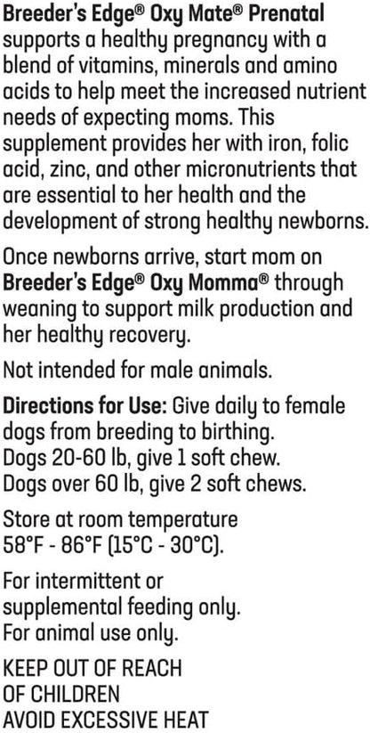 Breeder's Edge Oxy Mate- Prenatal Supplement- for Medium & Large Dogs- 60ct Soft Chews