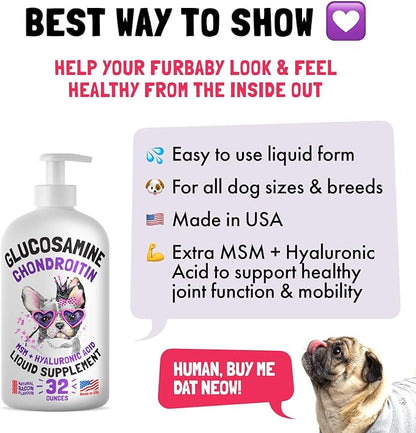 Liquid Glucosamine for Dogs Bacon Flavour with Chondroitin, MSM & Hyaluronic Acid K9 Supplement Hip and Joint Formula Advanced Mobility Joint Pain Relief Senior Advanced Supplement for All Breeds