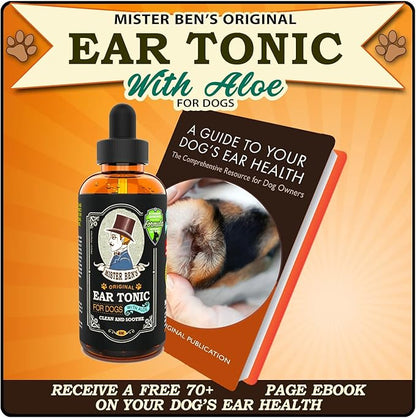 MISTER BEN'S Original Dog Ear Cleaner - Natural, Effective Dog Ear Infection Treatment & Cleanser (Tonic)