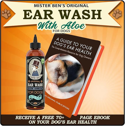MISTER BEN'S Original Dog Ear Cleaner - Natural, Effective Dog Ear Infection Treatment & Cleanser (Wash)