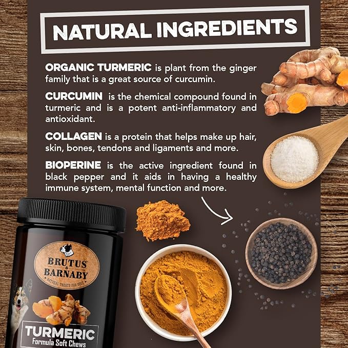 BRUTUS & BARNABY Turmeric for Dogs- Organic Turmeric with Curcumin, Soft Chews with Collagen and Bioprene Provides Hip and Joint Support Reduces Inflammation from Arthritis
